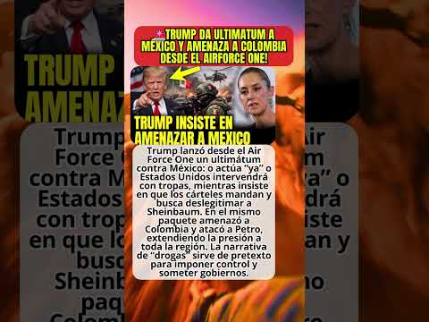🚨Ultimátum desde el Air Force One México en la mira