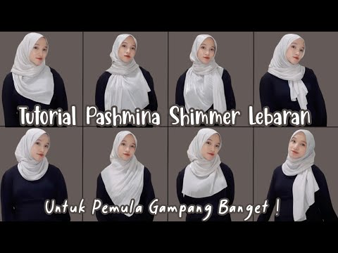 8 TUTORIAL PASHMINA SHIMMER LEBARAN | Simple & Gampang Banget | Tutut Arinda Herawati