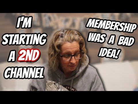 MEMBERSHIP was a BAD IDEA | Starting a 2nd CHANNEL INSTEAD!