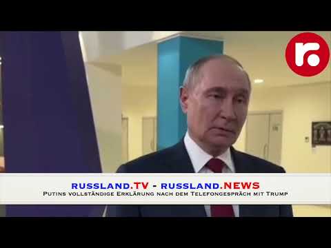 Putins vollständige Erklärung nach dem Telefongespräch mit Trump