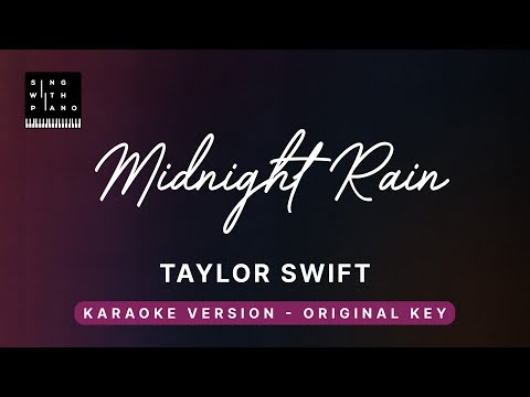 Midnight rain – Taylor Swift (Original Key Karaoke) – Piano Instrumental Cover with Lyrics