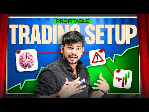How to Make a Profitable Trading Setup ? - Beginner to Pro in Trading