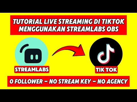 Tutorial Live di TikTok Menggunakan Streamlabs OBS, Bisa 0 Follower - No Stream Key, No Join Agency