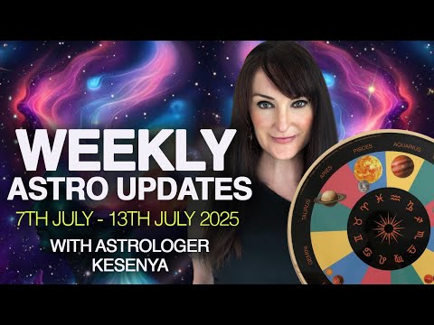 Weekly Astro Weather Watch with Kesenya - 7th July to 13th July