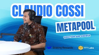 822-Claudio Cossi: Hỏi & Đáp Về Metapool - | TTT Labs
