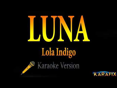 Lola Indigo – LUNA (Karaoke Version)