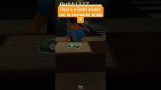 Dejo A Gutti Afuera Con La Anomalía! Jaja 😜