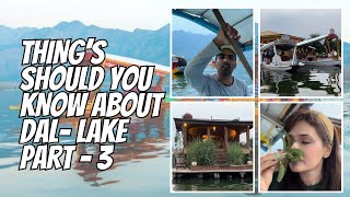 Thing’s should You Know About Dal-Lake #travelvlog  Part-3 #Dal-Lake