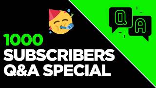 1000 Subscriber Special Q&A