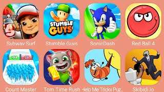 Tom Time Rush,Help Me Tricky Puzzle,Subway Surf,Sonic Dash,Stumble Guys,Red Ball 4,Skibidi.io