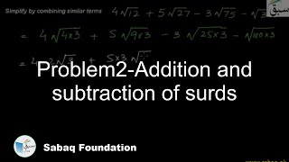 Problem2-Addition and subtraction of surds