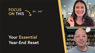 Your Essential Year-End Reset