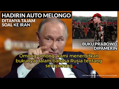 DITANYA KE IRAN TIDAK DAPAT DIANDALKAN PUTIN TEGAS HINGGA PAMER PANDANGAN HEBAT PRESIDEN PRABOWO