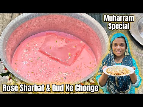 Muharram Special Rose Sharbat & Gud Ke Chonge | Hyderabadi Chonge | Muharram Ki 9Vi Pai Fatiha 🤲