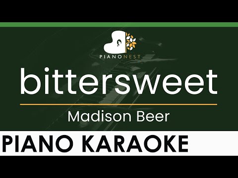 Madison Beer – bittersweet – LOWER Key (Piano Karaoke Instrumental)