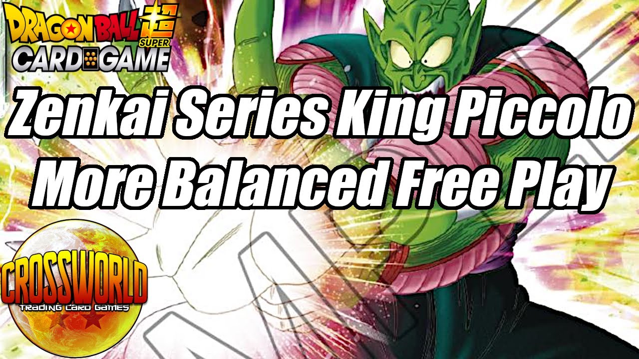 Zenkai Series King Piccolo - More Balanced Free Play - Dragon Ball Super Card Game