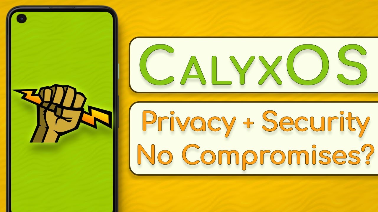 CalyxOS Review: The Private & Secure Android ROM For Everyone! - Techlore