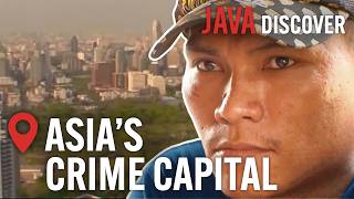 Dangerous Cities Bangkok - 10 Million People, One Corrupt System | Documentary