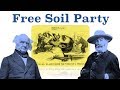 Free Soil Party and Its Impact