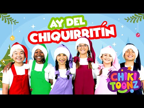 Ay del Chiquirritín - Chiki Version | Música para niños | @ChikiToonz