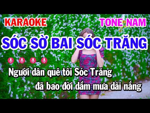 Sóc Sờ Bai Sóc Trăng Karaoke Tone Nam Nhạc Sống Cha Cha