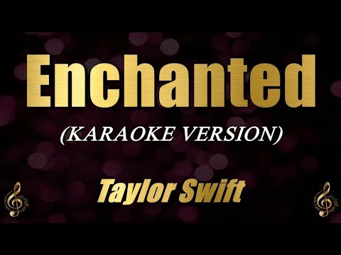 Enchanted – Taylor Swift (Karaoke)