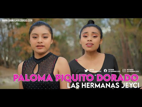 Las Hermanas Jeyci - Paloma Piquito dorado (Official Video)