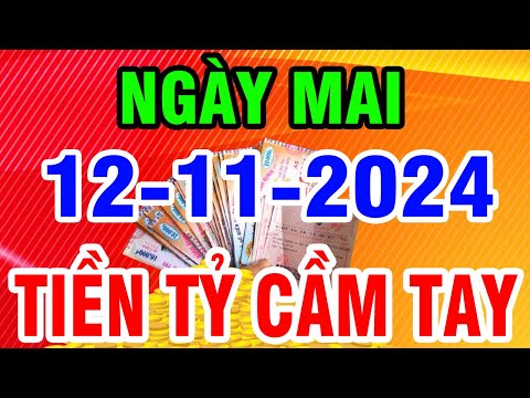 Tử Vi Ngày 12/11/2024 Ngã Ngửa Nghe Tin Tiền Về, Con Giáp Này Ngày Mai Trúng Lớn Lĩnh Tiền Tỷ | DLTV