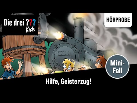 Die drei ??? Kids - Mini-Fall: Hilfe, Geisterzug! | Hörprobe zum Hörspiel