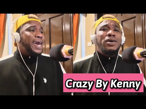 Crazy by kenny