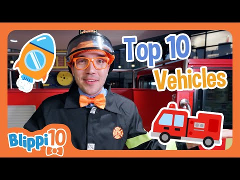 Blippi's Top Ten Vehicles + Cars! | BEST OF BLIPPI | Educational Videos for Kids | Animals for Kids