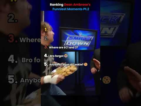 Ranking Dean Ambrose's Funniest Moments Pt.2