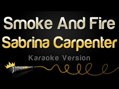 Sabrina Carpenter – Smoke And Fire (Karaoke Version)