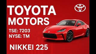 TOYOTA MOTORS ; TSE ; 7203 NIKKEI 225