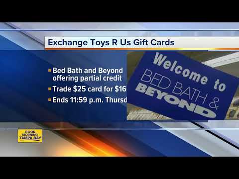 Bed Bath Beyond is accepting your Toys 'R' Us gift...