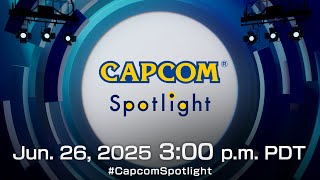 [Teaser] Capcom Spotlight - June 26, 2025