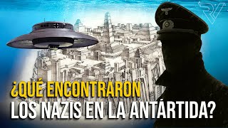 ¿Nazis en la Antártida? La Verdadera Historia