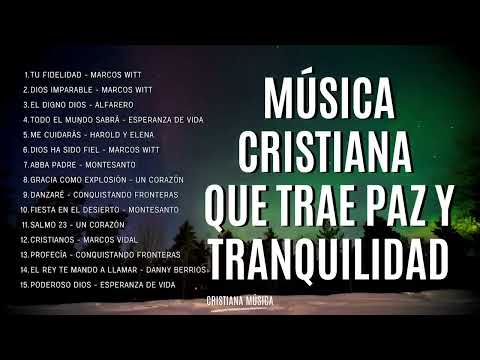 La MEJOR Música CRISTIANA Del Mundo / Hermosa ADORACIÓN