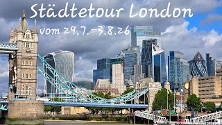 London Citytrip vom 29.7.-3.8.2026