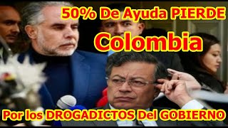 Por los DROGADICTOS De Alto Nivel Del Gobierno Petro EE.UU QUITA 50% De APOYO FINANCIERO a Colombia