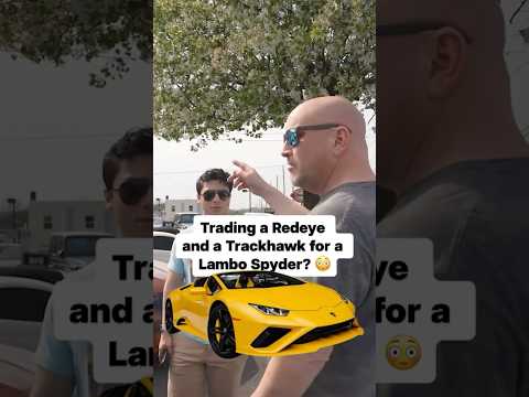 Dude Tryna His Redeye And Trackhawk For The Lambo “Crazy Deal?”😱🤯 #shorts