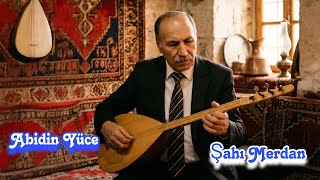 Abidin Yüce Şahı Merdan