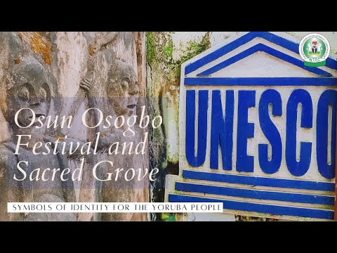 Osun Osogbo Festival and Sacred Grove.