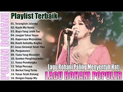 LAGU ROHANI PALING MENYENTUH HATI - LAGU ROHANI POPULER TERBARU 2025 , PENYEMANGAT HIDUP
