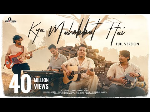 Kya Mohabbat Hai - Full Version | Viral Reel | Indofuzon | Cover | Viral Song Of 2023