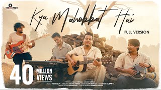 Kya Mohabbat Hai - Full Version | Viral Reel | Indofuzon | Cover | Viral Song Of 2023