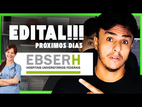 Atenção!!! Edital Concurso Ebserh Nacional , médio,Técnico e Superior nos Próximos Dias!!!