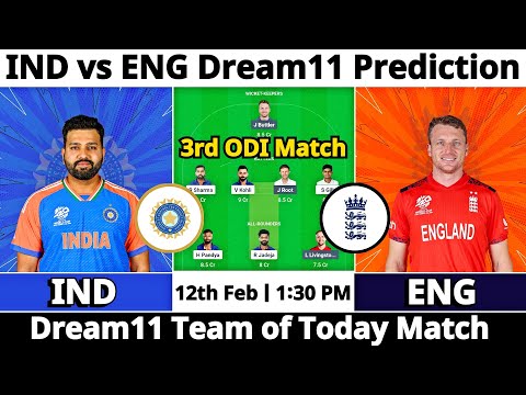 3rd ODI : IND vs ENG Dream11 Prediction | Dream11 Team Of Today Match | Dream11 Prediction Today