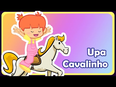 UPA CAVALINHO - Música infantil - OFICIAL