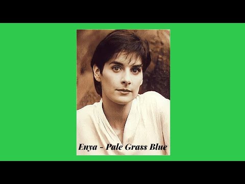 Enya - Pale Grass Blue (Slowed+Reverb)